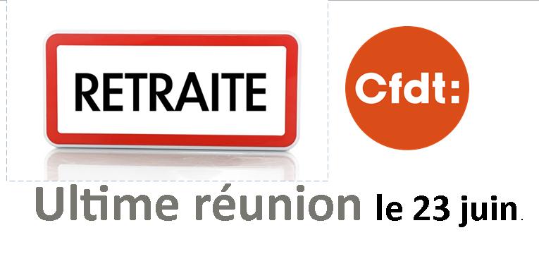 RETRAITE: Ultime réunion le 23 juin