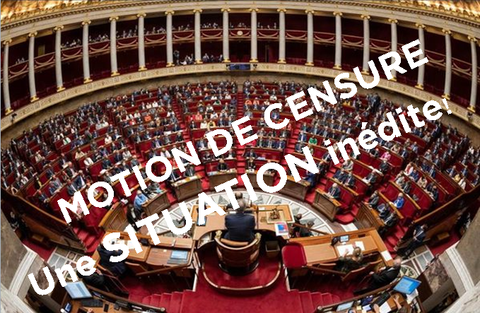 MOTION DE CENSURE: une situation inédite!