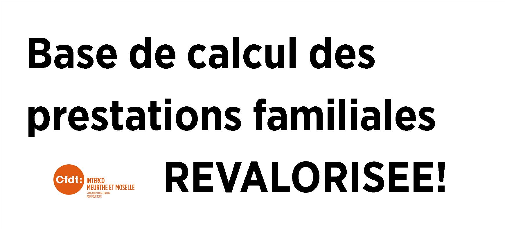 Base de calcul des prestations familiales revalorisée!